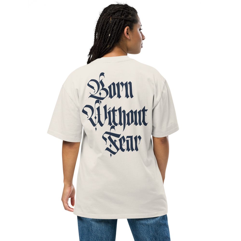 Born Without Fear (Oversized Off-White)
