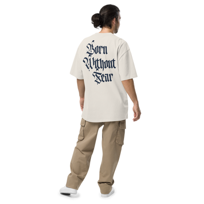 Born Without Fear (Oversized Off-White)